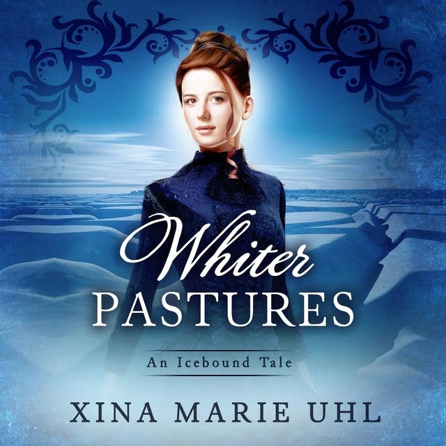Whiter Pastures: A Sweet Historical Romance