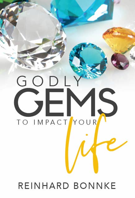 Godly Gems: To impact your life