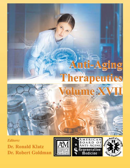 Anti-Aging Therapeutics Volume XVII