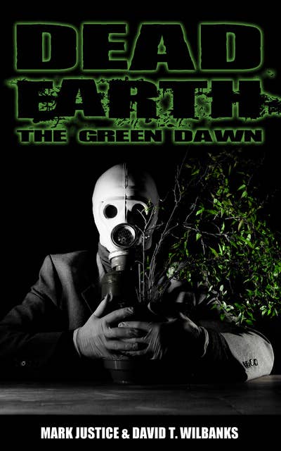 Dead Earth: The Green Dawn