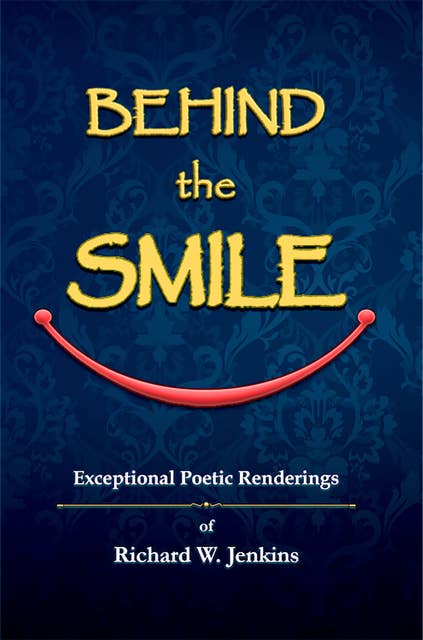 Behind the Smile: Exceptional Poetic Renderings