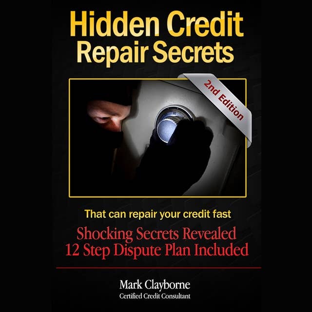 Hidden Credit Repair Secrets: That Can Fix Your Credit