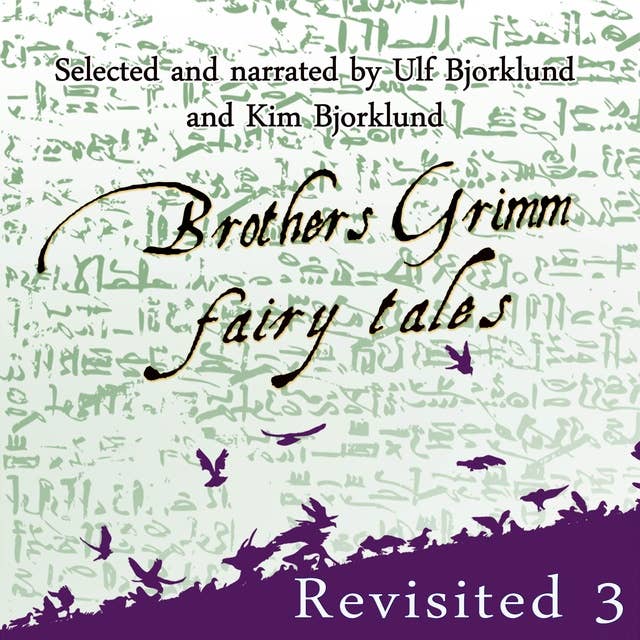 Brothers Grimm Fairy Tales: Revisited (Volume 3): Volume 3