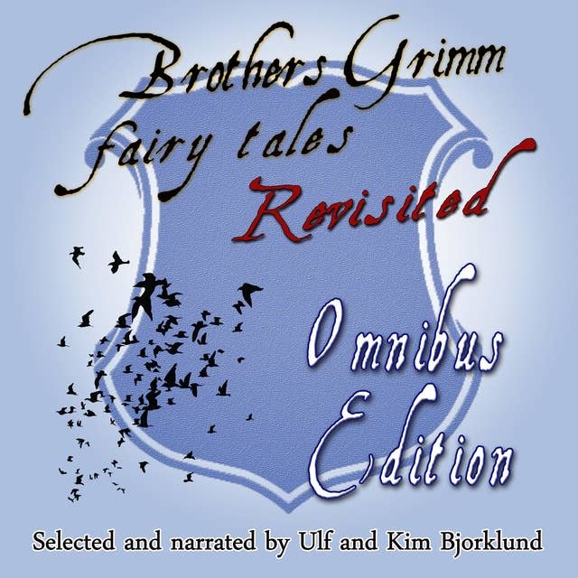 Brothers Grimm Fairy Tales, Revisited (Omnibus Collection)