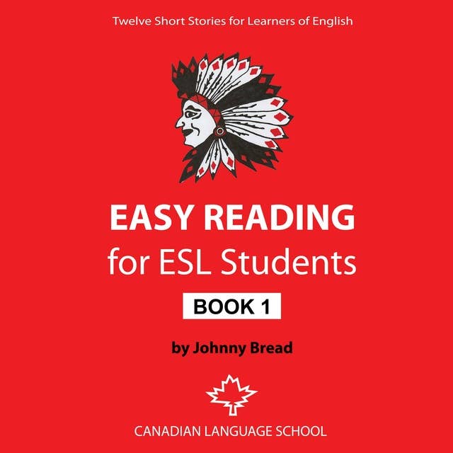 Easy Reading for ESL Students: Book 1: Twelve Short Stories for Learners of English