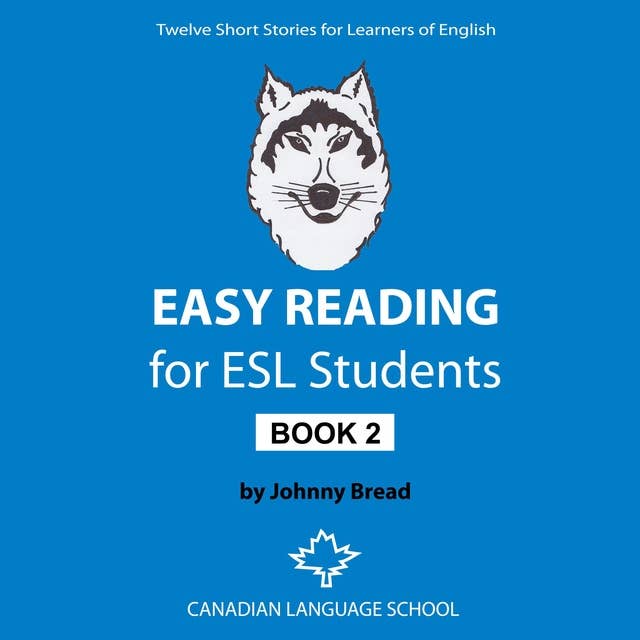 Easy Reading for ESL Students: Book 2 (Twelve Short Stories for Learners of English): Twelve Short Stories for Learners of English