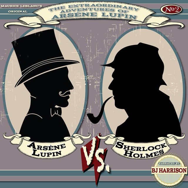 Arsène Lupin vs. Sherlock Holmes: Arsène Lupin, Book 2