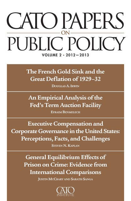 Cato Papers on Public Policy, Volume 2: 2012-2013