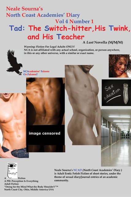 NCADv4n1_North Coast Academies' Diary, Vol 4 #1: Tad: The Switch-hitter, His Twink, and His Teacher