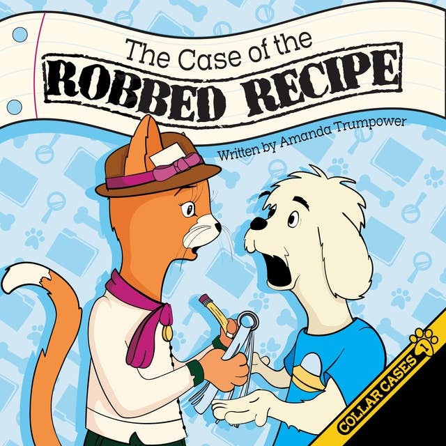 Case of the Robbed Recipe: A Christian Mystery for Kids