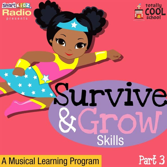 Survive and Grow Skills Part 3