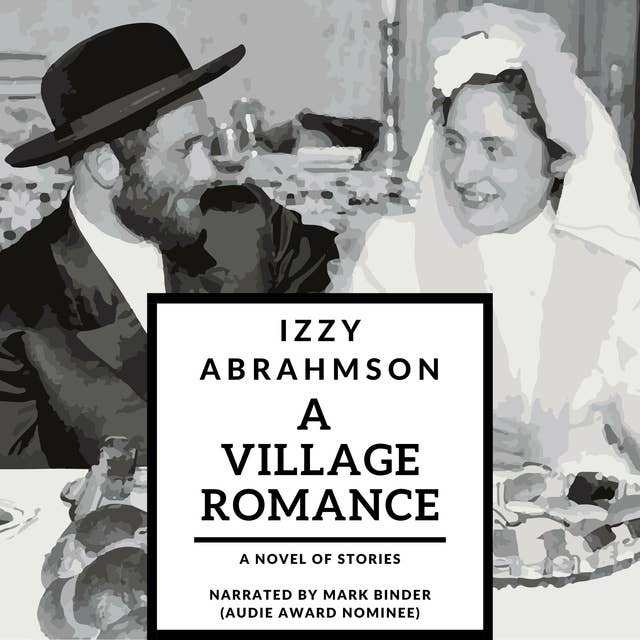A Village Romance: a novel of stories