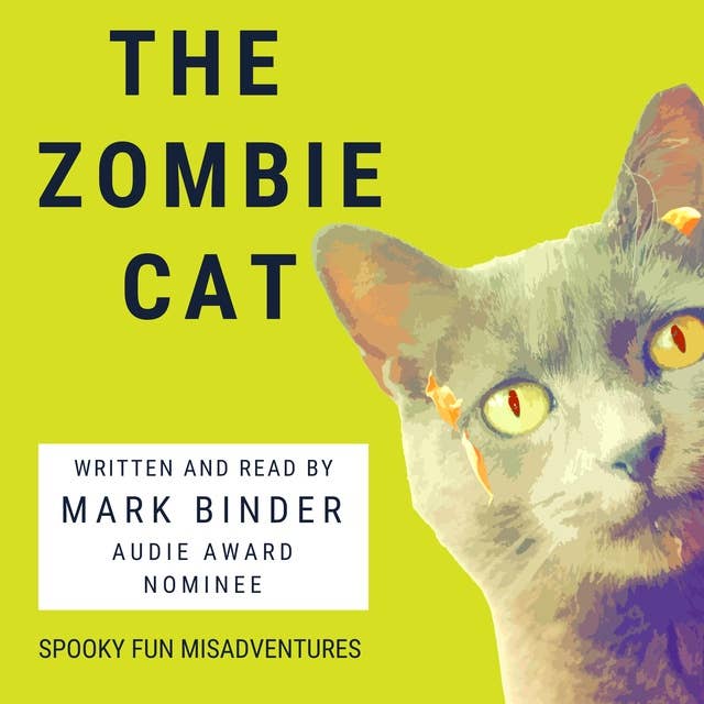 The Zombie Cat: Spooky Fun Misadventures