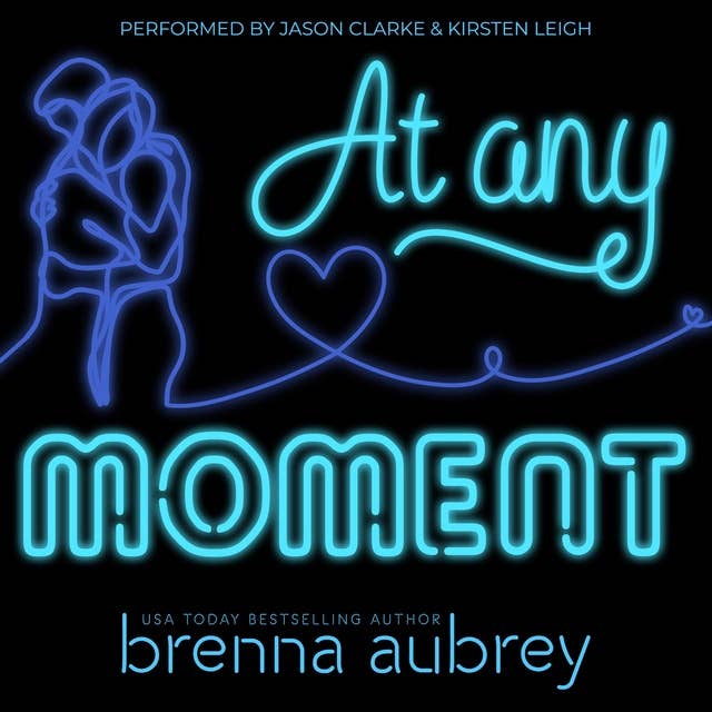 At Any Moment: A Second Chance Romance