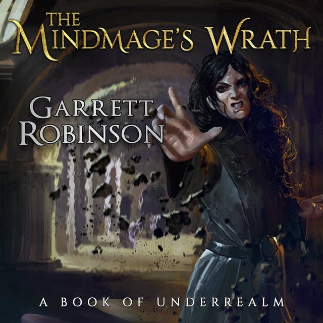 The Mindmage's Wrath: A Book of Underrealm