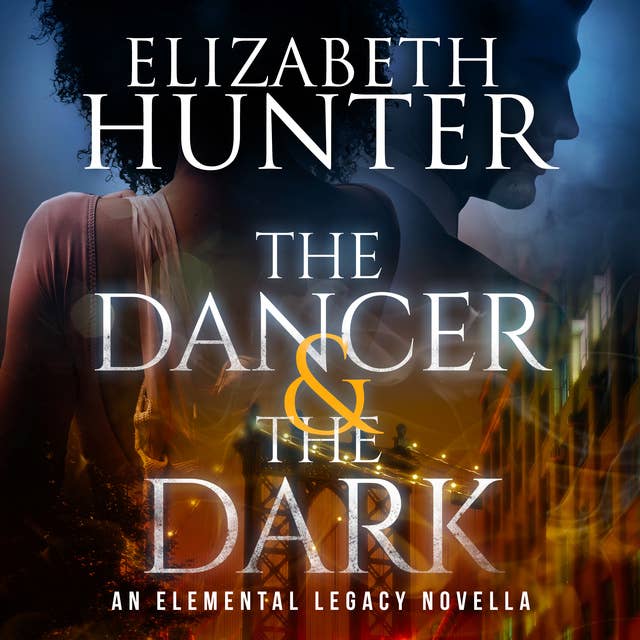 The Dancer and The Dark: An Elemental Legacy Novella