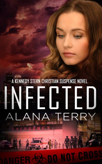 Infected: A Kennedy Stern Christian Suspense Novel Book 6