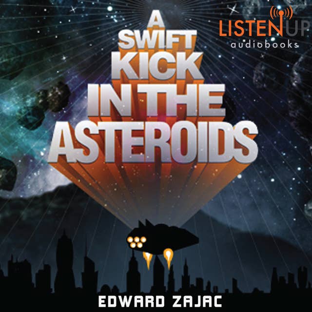 A Swift Kick in the Asteroids