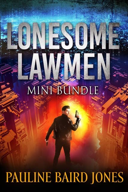 Lonesome Lawmen Mini Bundle: Includes Byte Me & Missing You