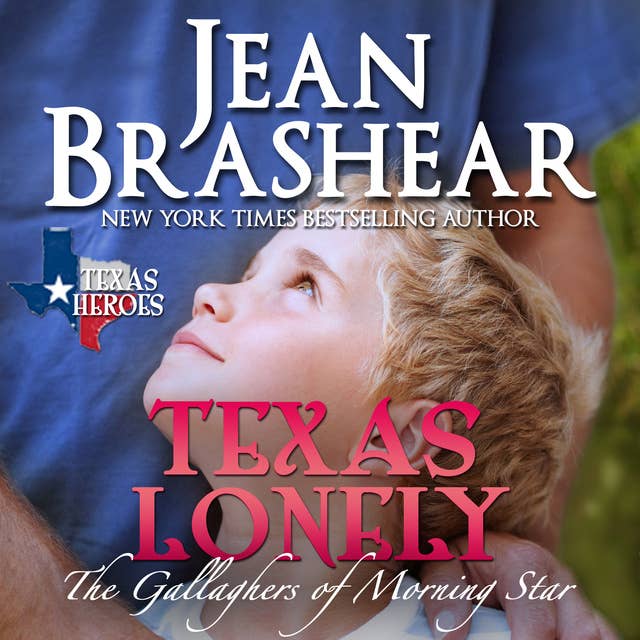 Texas Lonely: Book 2 of the Morning Star Series - The Gallaghers of Morning Star