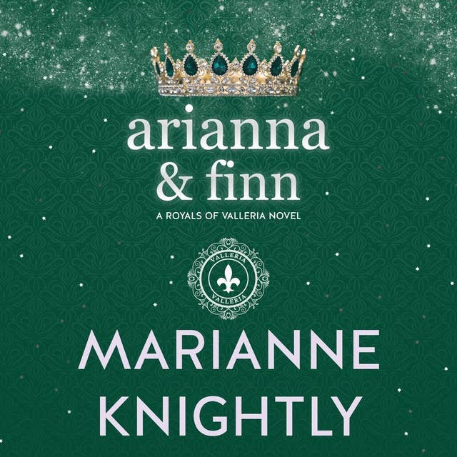 Arianna & Finn (Royals of Valleria #3)