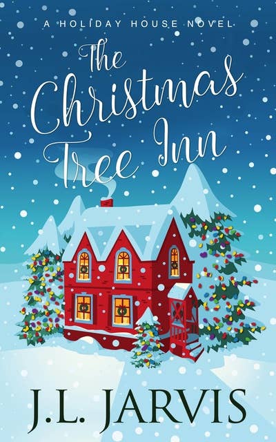 The Christmas Tree Inn: A Holiday House Novel