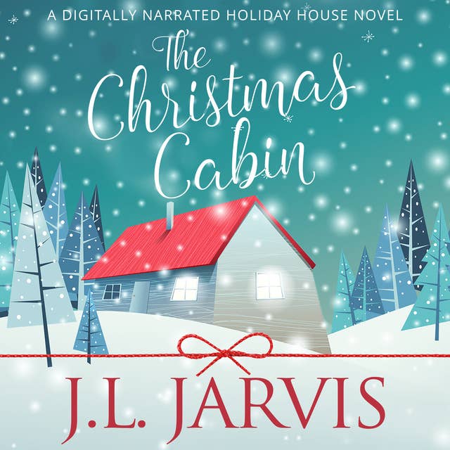 The Christmas Cabin: A Holiday House Novel