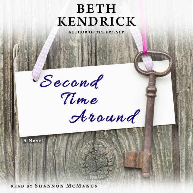 Second Time Around - A Novel