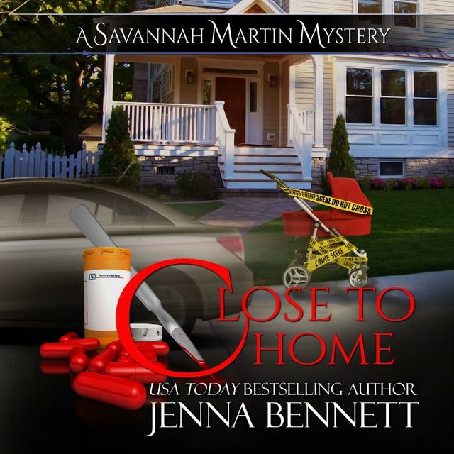 Close to Home: A Savannah Martin Novel
