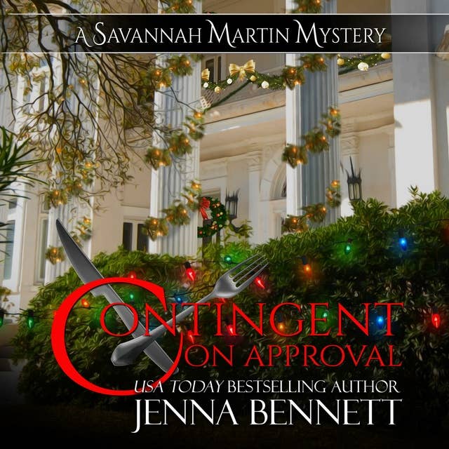 Contingent on Approval: A Savannah Martin Novella