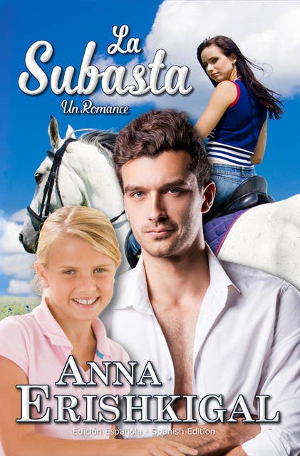 La Subasta: un romance (Edición Española)
