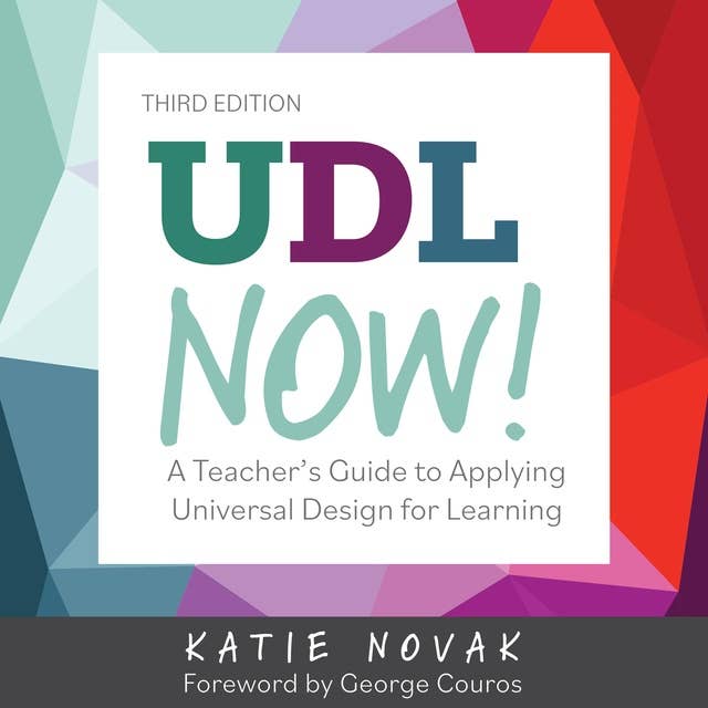 UDL Now!: A Teacher’s Guide to Applying Universal Design for Learning