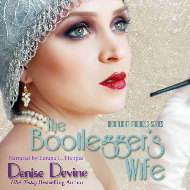 The Bootlegger's Wife: A Sweet Historical Roaring Twenties Novel