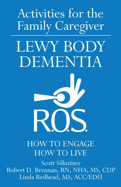 Activities for the Family Caregiver - Lewy Body Dementia