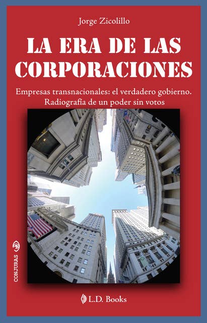 Las era de las corporaciones: Empresas transnacionales: el verdadero bobierno