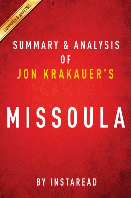 Missoula by Jon Krakauer | Summary & Analysis: Rape and the Justice System in a College Town