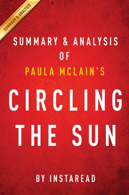 Circling the Sun: by Paula McLain | Summary & Analysis