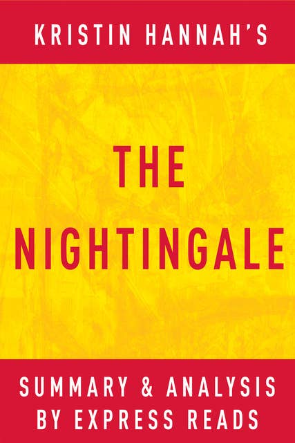The Nightingale: by Kristin Hannah | Summary & Analysis