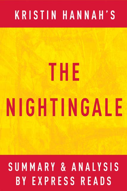 The Nightingale: by Kristin Hannah | Summary & Analysis 