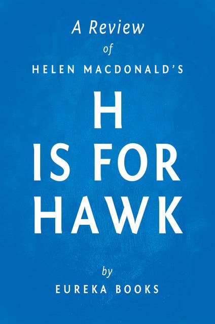 Cover for H is for Hawk by Helen Macdonald | A Review