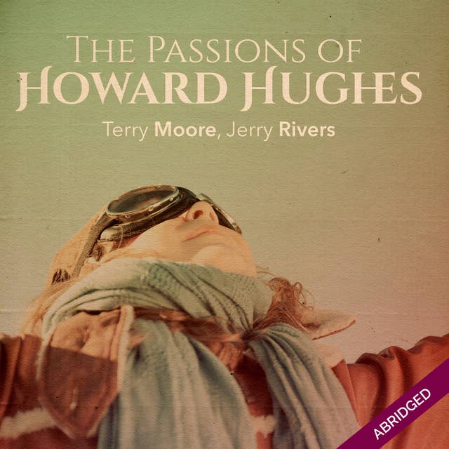 Passions of Howard Hughes