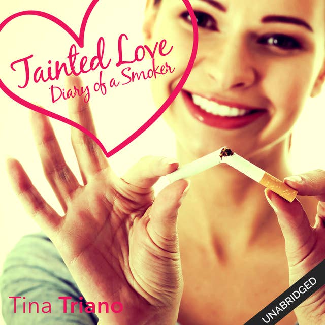 Tainted Love: Diary of a Smoker