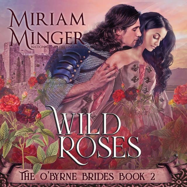 Wild Roses: The O'Byrne Brides Book 2