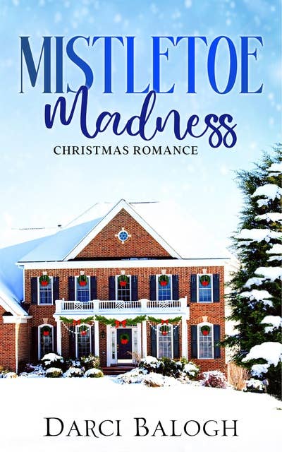 Mistletoe Madness: Christmas Romance