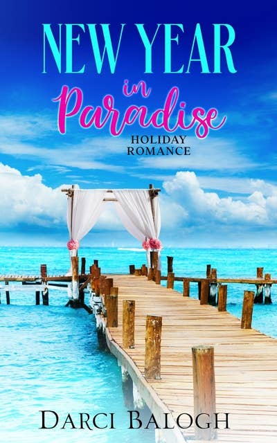 New Year in Paradise: Holiday Romance