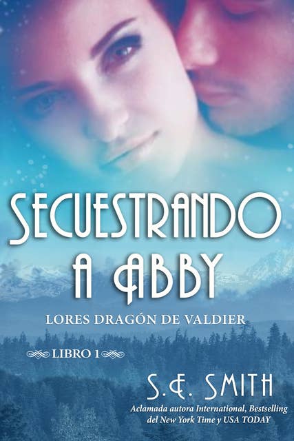 Secuestrando a Abby: Lores Dragón de Valdier, Libro 1