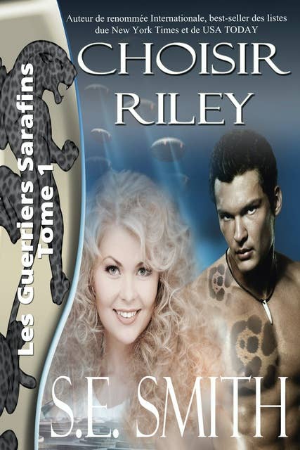 Choisir Riley: Les Guerriers Sarafins Tome 1