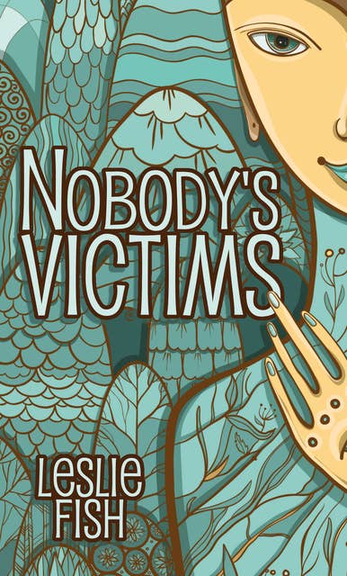 Nobody's Victims