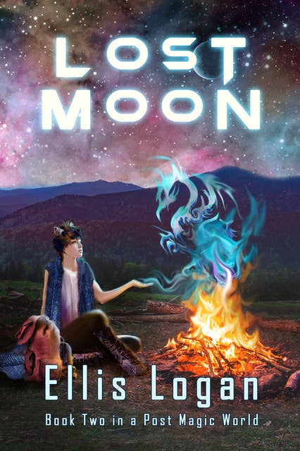 Lost Moon: Book Two in a Post Magic World