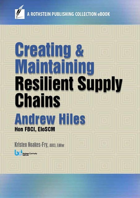 Creating and Maintaining Resilient Supply Chains